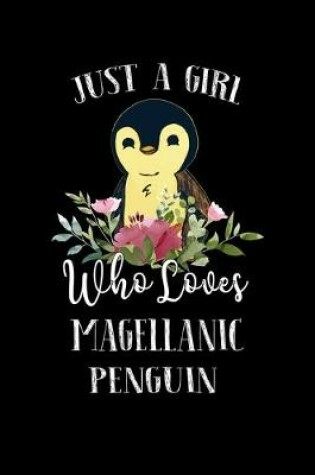 Cover of Just a Girl Who Loves Magellanic Penguin