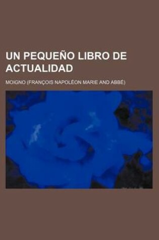 Cover of Un Pequeno Libro de Actualidad