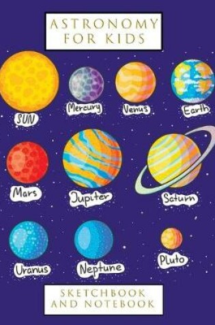 Cover of Astronomy for Kids