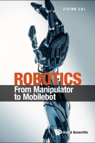 Cover of Robotics: From Manipulator To Mobilebot