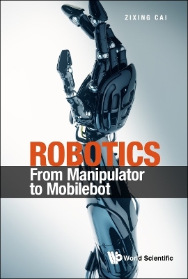 Book cover for Robotics: From Manipulator To Mobilebot