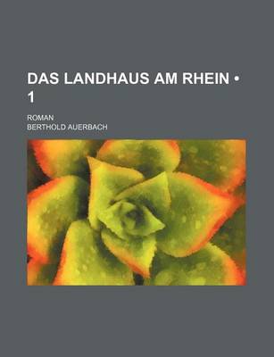 Book cover for Das Landhaus Am Rhein (1); Roman