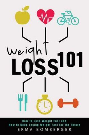 Cover of Weight Loss 101