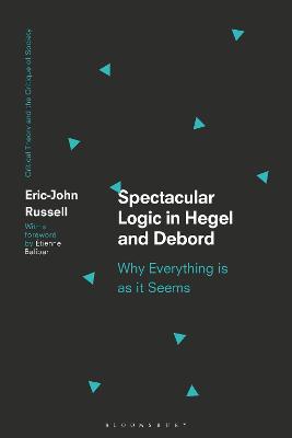 Cover of Spectacular Logic in Hegel and Debord