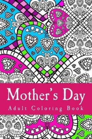 Cover of Mother's Day Adult Coloring Book