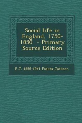 Cover of Social Life in England, 1750-1850