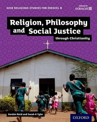 Cover of GCSE Religious Studies for Edexcel B: Religion, Philosophy and Social Justice through Christianity