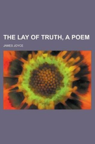 Cover of The Lay of Truth, a Poem