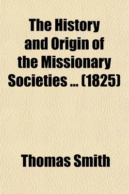 Book cover for The History and Origin of the Missionary Societies Volume 2