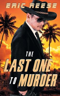 Book cover for The Last One to Murder