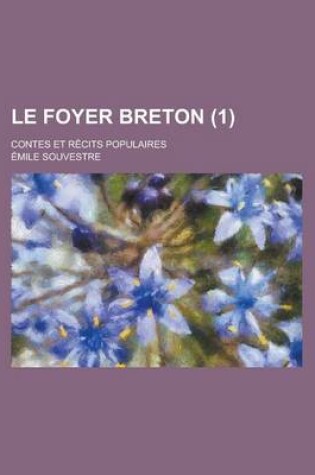 Cover of Le Foyer Breton; Contes Et Recits Populaires (1)