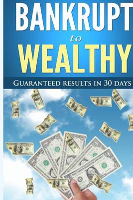 Book cover for From Bankrupt to Wealthy