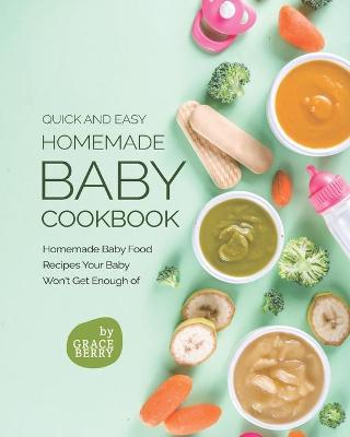 Book cover for Quick and Easy Homemade Baby Cookbook