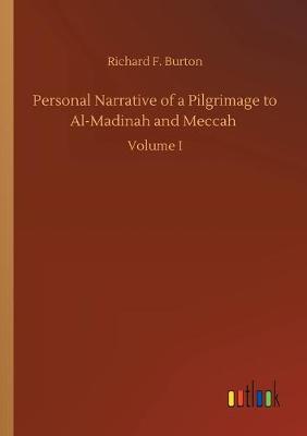 Cover of Personal Narrative of a Pilgrimage to Al-Madinah and Meccah