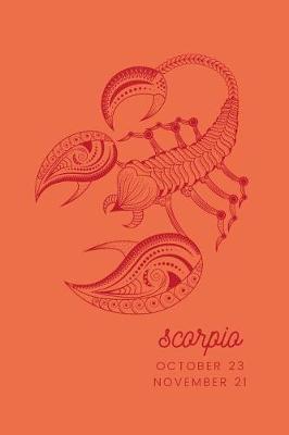 Book cover for Scorpio - October 23 November 21