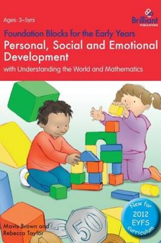 Cover of Foundation Blocks for the Early Years - Personal, Social and Emotional Development