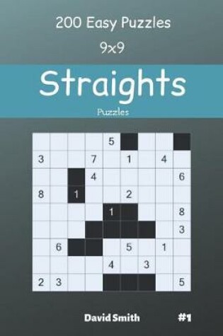 Cover of Straights Puzzles - 200 Easy Puzzles 9x9 vol.1