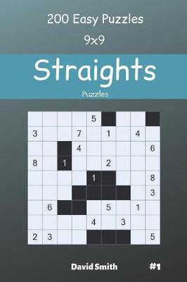 Cover of Straights Puzzles - 200 Easy Puzzles 9x9 vol.1