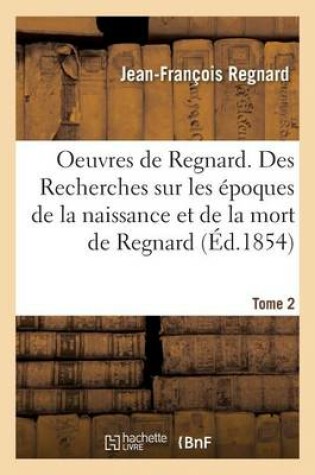 Cover of Oeuvres Complètes de Regnard T02