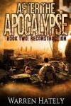 Book cover for After the Apocalypse Book 2 Reconstruction