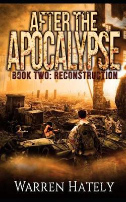 Book cover for After the Apocalypse Book 2 Reconstruction