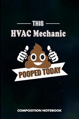 Book cover for This HVAC Mechanic Pooped Today