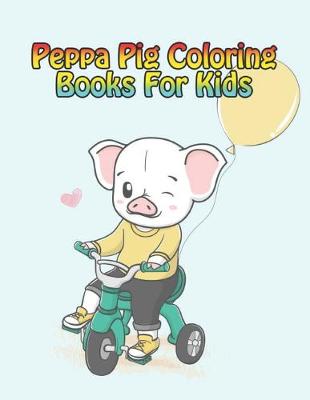 Book cover for peppa pig coloring books for kids