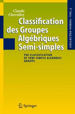Book cover for Classification DES Groupes Algebriques Semi-Simples