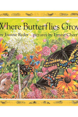 Cover of Where Butterflies Grow