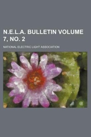 Cover of N.E.L.A. Bulletin Volume 7, No. 2