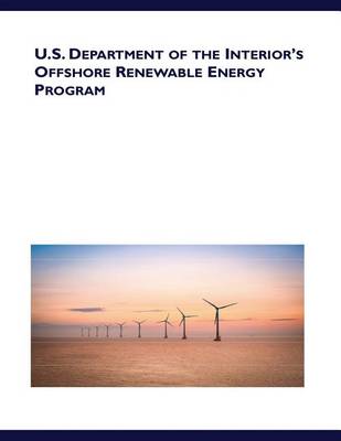 Book cover for U.S. Department of the Interior's Offshore Renewable Energy Program