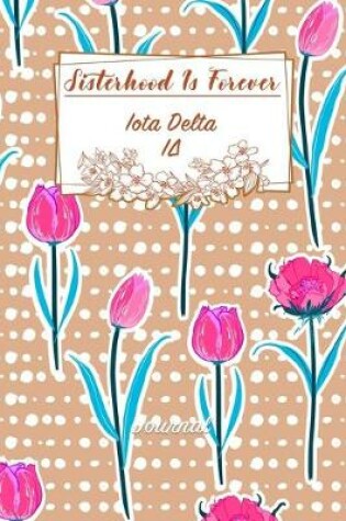 Cover of Sisterhood Is Forever Iota Delta
