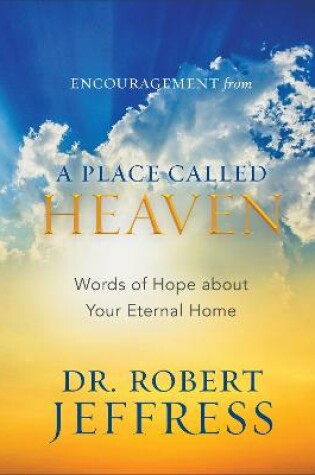 Cover of Encouragement from A Place Called Heaven