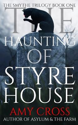 Book cover for The Haunting of Styre House
