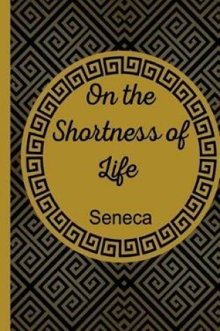Cover of On The Shortness Of Life