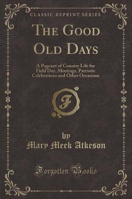 Book cover for The Good Old Days