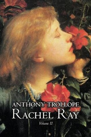 Cover of Rachel Ray, Vol. II of II by Anthony Trollope, Fiction, Literary