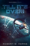 Book cover for ...Till It's Over!