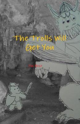 Book cover for The Trolls Will Get You