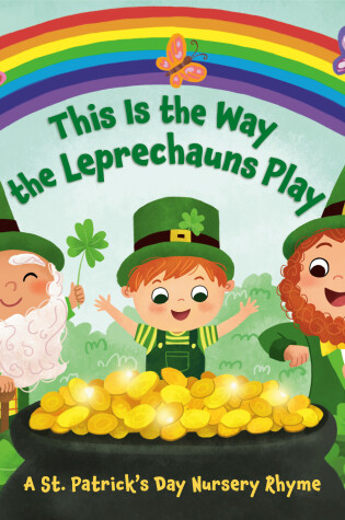 Cover of This Is the Way the Leprechauns Play