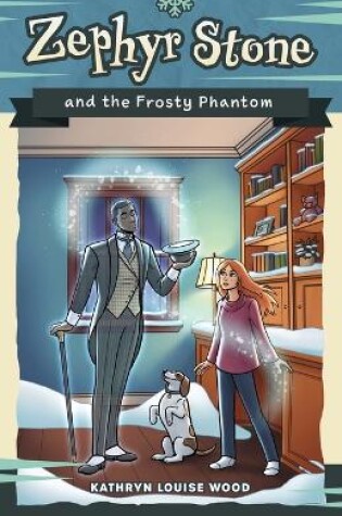 Cover of Zephyr Stone and the Frosty Phantom