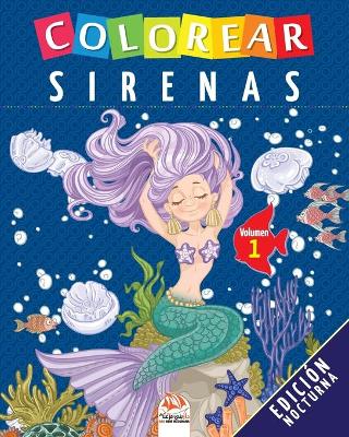 Book cover for Colorear sirenas - Volumen 1 - Edicion nocturna