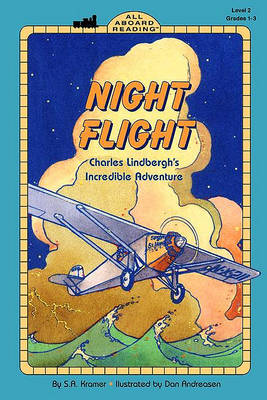 Book cover for Night Flight: Charles Lindbergh's Incredible Adventure