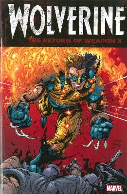 Book cover for Wolverine: The Return Of Weapon X