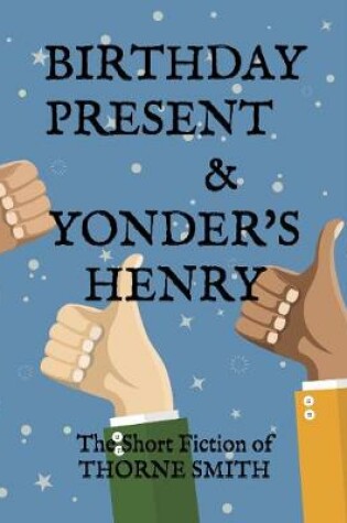 Cover of Birthday Present & Yonder's Henry