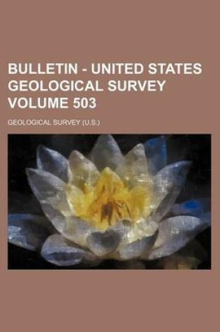 Cover of Bulletin - United States Geological Survey Volume 503