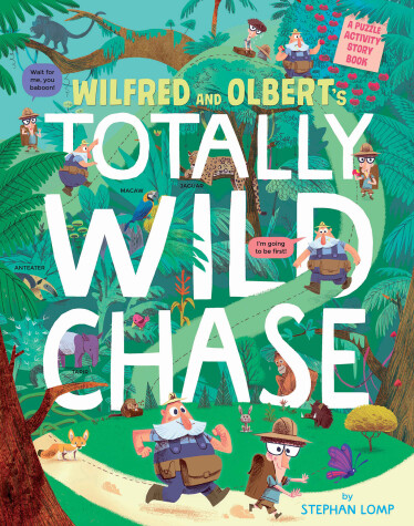 Book cover for Wilfred and Olbert's Totally Wild Chase