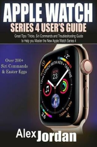 Cover of Apple Watch Series 4 User's Guide
