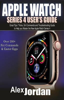 Book cover for Apple Watch Series 4 User's Guide