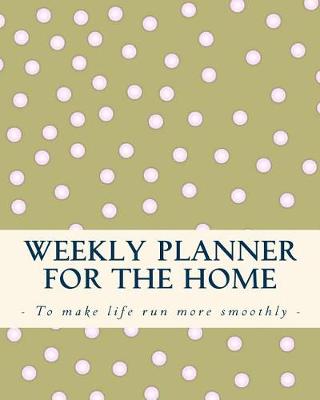 Book cover for Weekly Planner for the Home